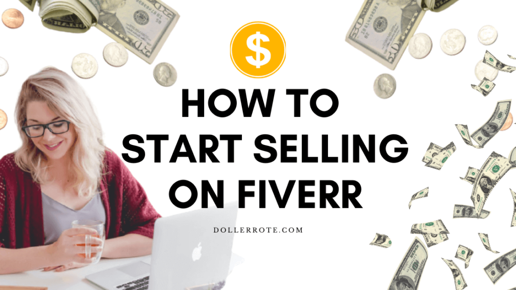 How to Start Selling on Fiverr
