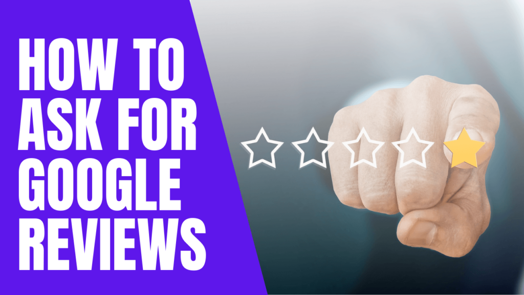 How to Ask for Google Reviews
