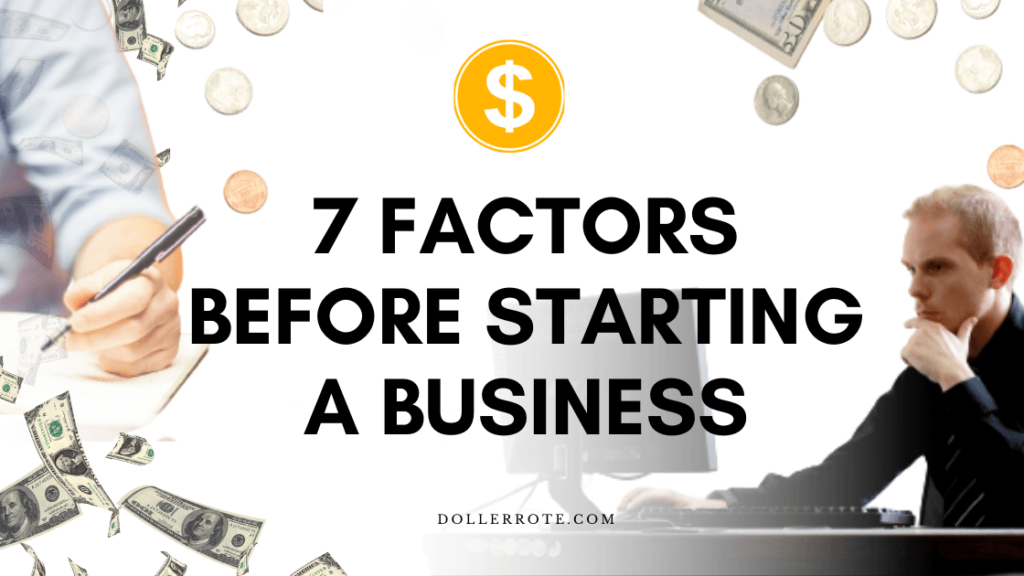 Factors Consider before Starting Business